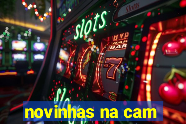 novinhas na cam